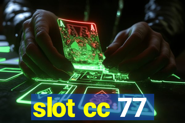 slot cc 77